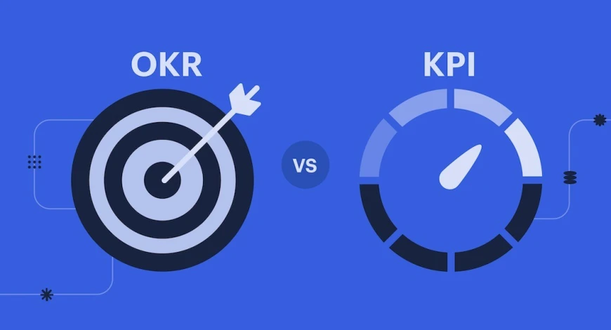 KPI ve OKR Stratejileri ile Dijital Başarıyı Ölçümleyin